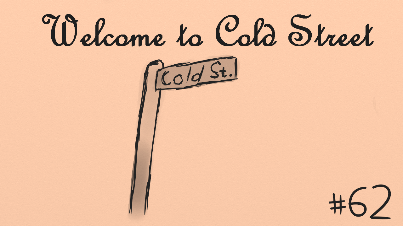 Welcome to Cold Street