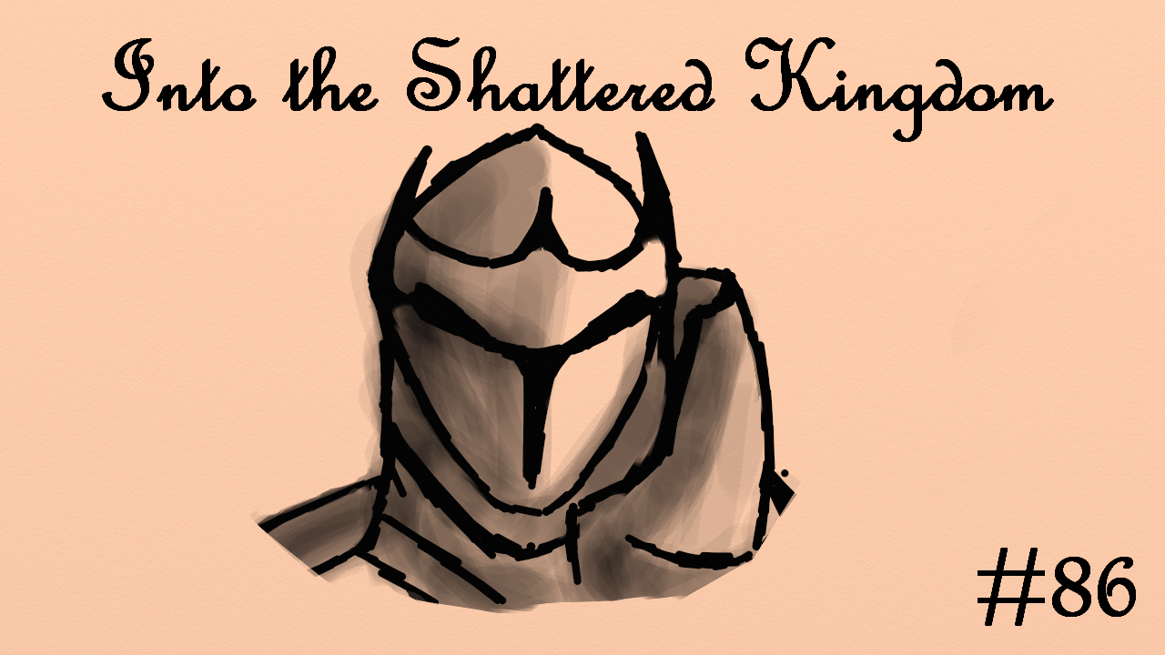 Into the Shattered Kingdom