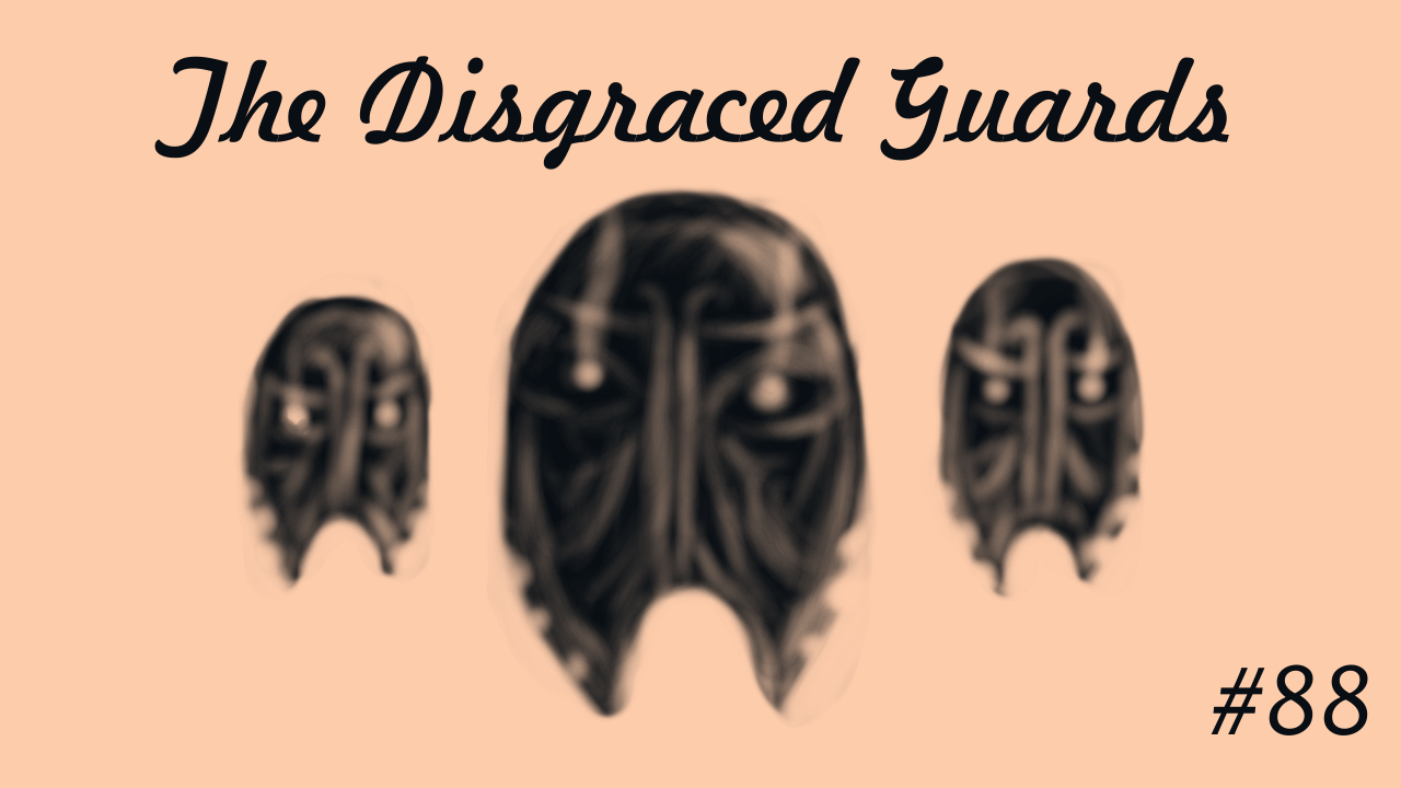 The Disgraced Guards