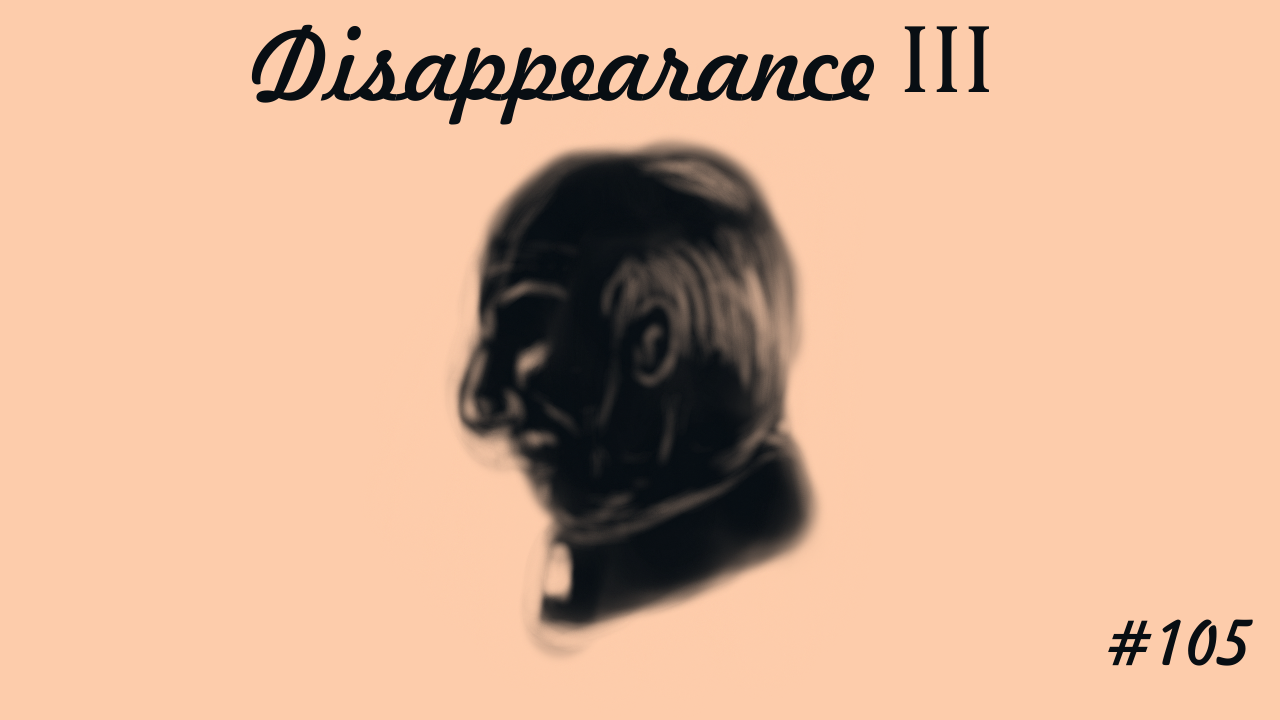 Disappearance III