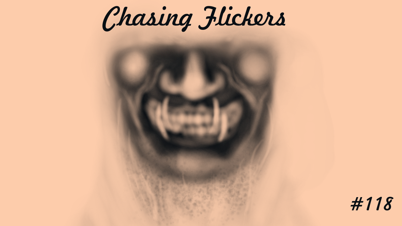 Chasing Flickers