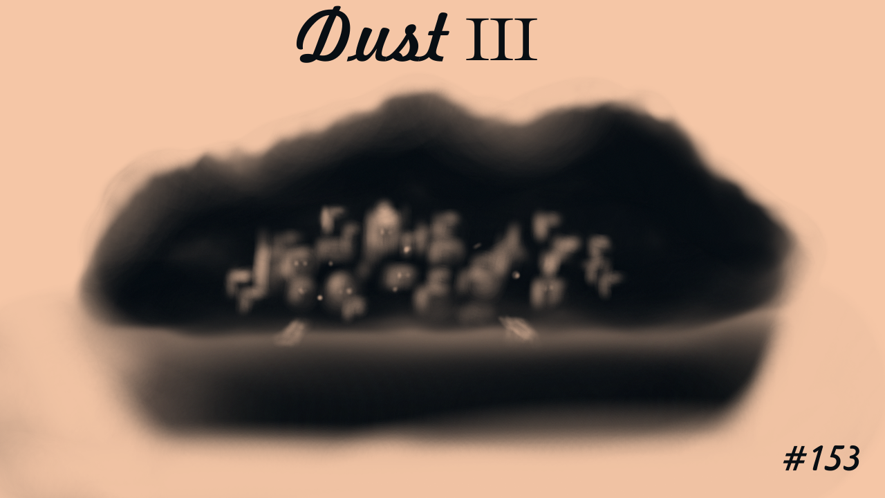 Dust III
