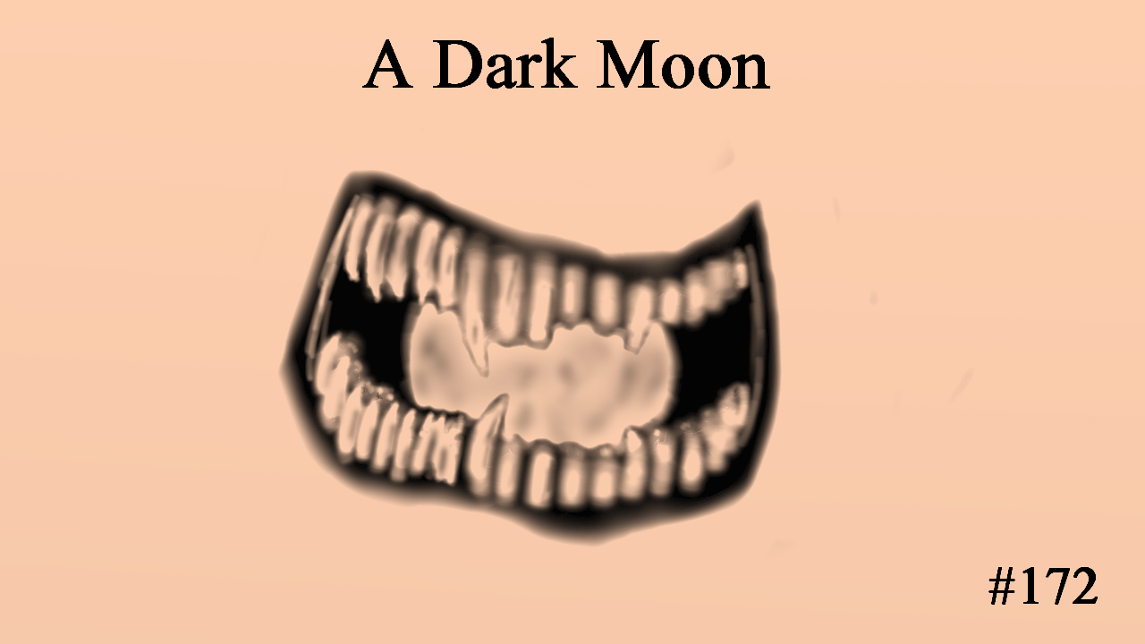A Dark Moon