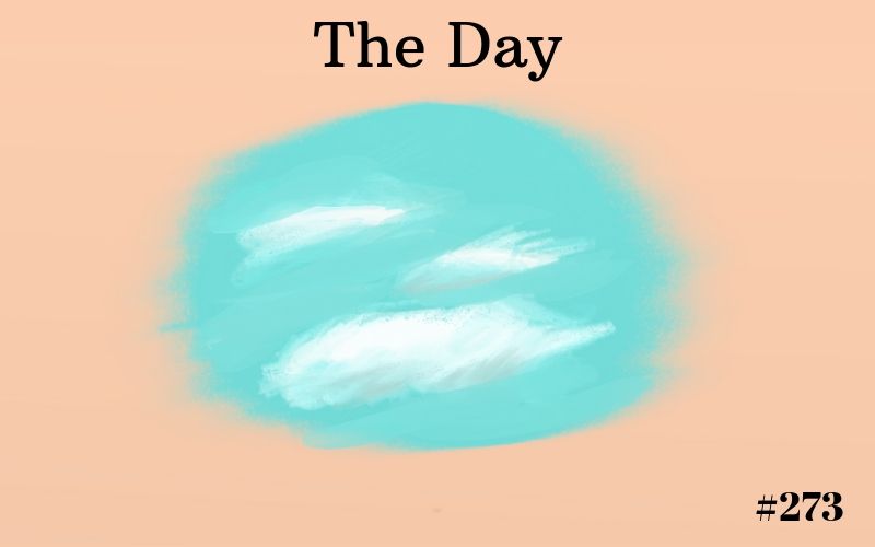 The Day, Short Story, The Penned Sleuth, Thoughts, Drama, People