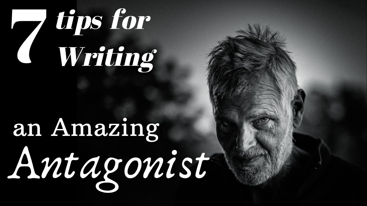 7 Tips for Writing an Amazing Antagonist, Matthew Dewey, The Penned Sleuth, The antagonist, a character or characters that counter our protagonists, being an obstacle or an end goal. If the main character is the most important character, then the antagonist ties for that place. The importance of the antagonist cannot be understated, but we will talk more about that in a moment.  Here are 7 Tips for Writing an Amazing Antagonist!