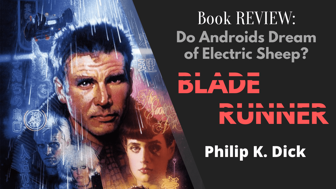Do Androids Dream of Electric Sheep?, Blade Runner, Matthew Dewey, The Penned Sleuth, Book Review, Philip K. Dick, ‘Do Androids Dream of Electric Sheep?’ is a science-fiction exploration of humanity and humanity in androids, written by Philip K. Dick, a popular and prolific that I’m sure many science-fiction writers and readers have heard of. That being said, I have never watched any Blade Runner films or looked into them, so by reading the book first I had an opportunity to gain an unbiased opinion of the characters and story.  Here is my spoiler-free review of ‘Do Androids Dream of Electric Sheep?’