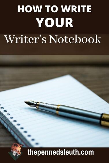 How to Write Your Writer's Notebook, Matthew Dewey, The Penned Sleuth, The writer’s notebook is an elusive ideal for many beginner writers. A book that contains all the answers to every writer’s block, all the ideas for the next classic and all the inspiration one could need to write it all. However, it will never be that, but it can come close.  Here’s how!
