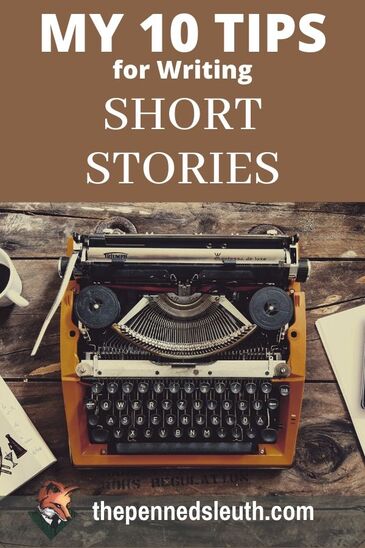 My 10 Tips for Writing Short Stories, Matthew Dewey, The Penned Sleuth, My mentality when it comes to writing is simple. Have an idea, write it down and then expand upon it as much as you can. Sometimes, an idea doesn’t go as far as you believe. For many, this is a novel scrapped, time wasted. For me, if an idea won’t work as a novel, it will surely work as a short story. It’s a great opportunity to write, which we all enjoy and the best part, it can lead to something bigger.  Here are my top 10 tips for writing short stories, let’s jump into it!