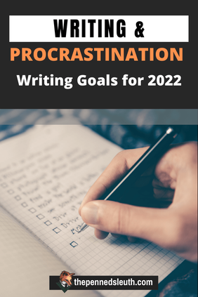 Writing and Procrastination: Writing Goals for 2022, Matthew Dewey, The Penned Sleuth, 2021 has been an interesting year for writers. Whether you call it order or chaos, it has had its ups and downs that made it something unique and challenging. One of the greatest challenges, however, is the challenge to overcome procrastination and get as much writing done as possible. It’s a challenge every year, but with these new circumstances we all find ourselves in, did you sink or swim?  Let’s talk about it!​