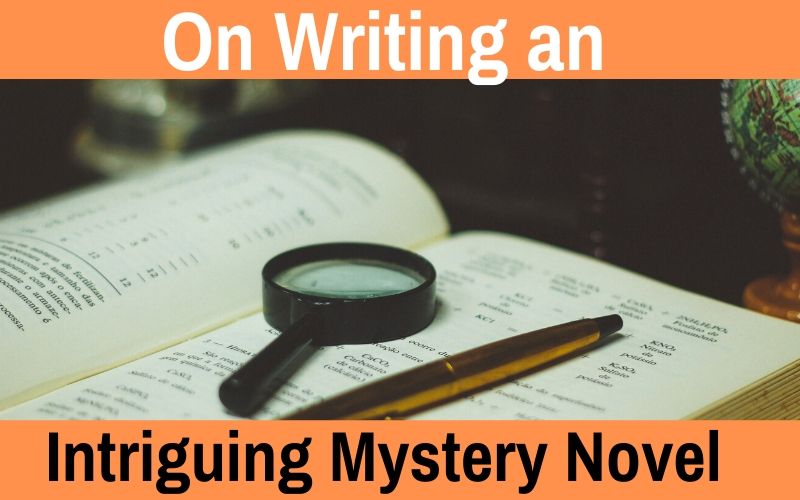 On Writing a Great Mystery Novel, The Penned Sleuth, Matthew Dewey, The mystery genre has always been an interesting topic. Many of my students believe it to be a difficult genre, as you need to lay down a series of clues without arousing the reader’s suspicion. Yes, it is better if the reader doesn’t expect what happens next, but that isn’t what will make your mystery great.  Allow me to explain in this handy checklist for writing a mystery!