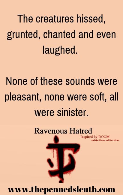 Ravenous Hatred, Short Story, The Penned Sleuth, Horror, Action, Science Fiction
