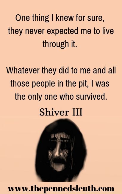 Shiver III, Short Story, The Penned Sleuth, Horror, Spooky, Suspense