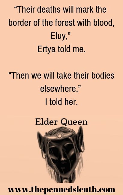 Elder Queen, Short Story, The Penned Sleuth, Fantasy, Adventure, Drama
