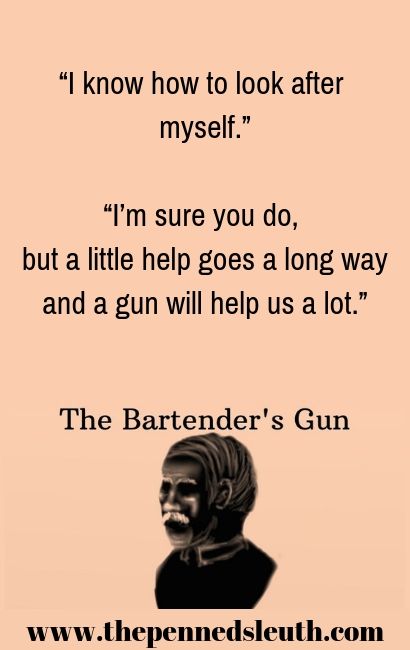 The Bartender's Gun, Short Story, Writing Prompt, The Penned Sleuth, Western, Adventure