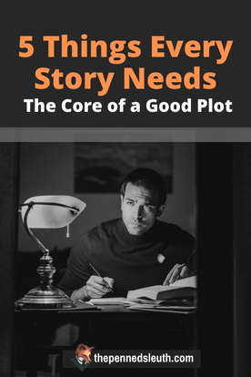 5 Things Every Story needs; The Core of a Good Plot, Matthew Dewey, The Penned Sleuth, A story has many elements. Depending on the complexity, a story can range from a single character to a hundred, or more. It can have the main plot or it can have several with plenty of side stories in-between. Yet, there are some elements that every story needs, five to be exact. A writer needs only to develop these five and they have a story!  Let’s talk about the core of a good plot!​