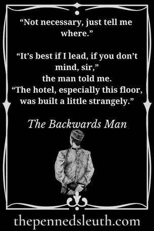 The Backwards Man, Dread, Matthew Dewey, Antonia Dewey, The hotel itself was fit for a king. From the astounding paintings to the combination of wallpaper and carpeting, all were rich in colour and design. Every piece of furniture seemed to be made with precision and care, from the finest of materials. The staff were courteous, groomed and welcoming. The feeling each guest felt as they entered was both warm and inspiring. To be so well looked after would make anyone let their guard down.
