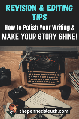 Revision and Editing Tips: How to Polish Your Writing and Make Your Story Shine, Matthew Dewey, The Penned Sleuth, Writing is a journey that starts with an idea, but it doesn't end there. As writers, we must take great care in revising and editing our work to ensure that our writing shines. Revision and editing are the keys to crafting engaging, compelling stories that resonate with readers. In this blog post, I discuss practical advice that can help you edit your novel with ease!  So let's begin our journey toward creating polished pieces that showcase our skills as writers!