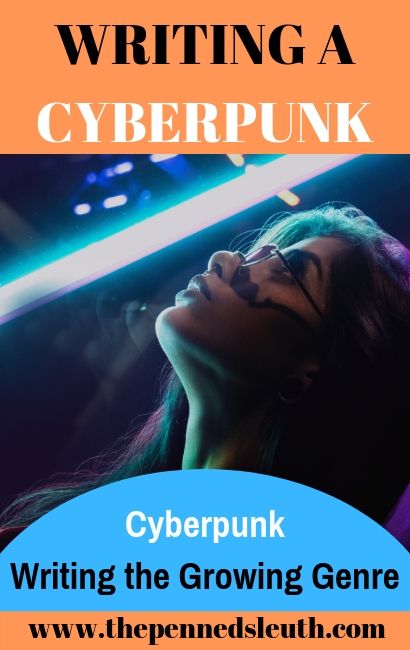Writing a Cyberpunk, Cyberpunk, a sub-genre of science fiction that is growing in popularity of late. As a writer who is interested in the genre, I was left curious on how to write an investing cyberpunk novel. Having experience in science fiction, I did further research into cyberpunk and have collected some golden advice and guidelines to help you write your cyberpunk novel. Let’s get into it!